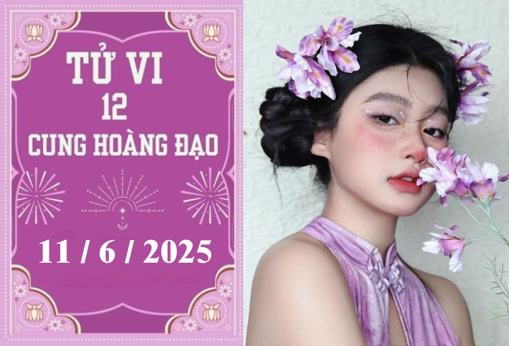 Tử vi 12 cung hoàng đạo ngày 11/6: Bạch Dương khó khăn, Thiên Bình phát triển